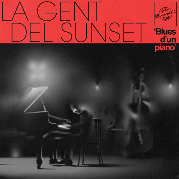 La Gent Del Sunset - Blues d'un piano