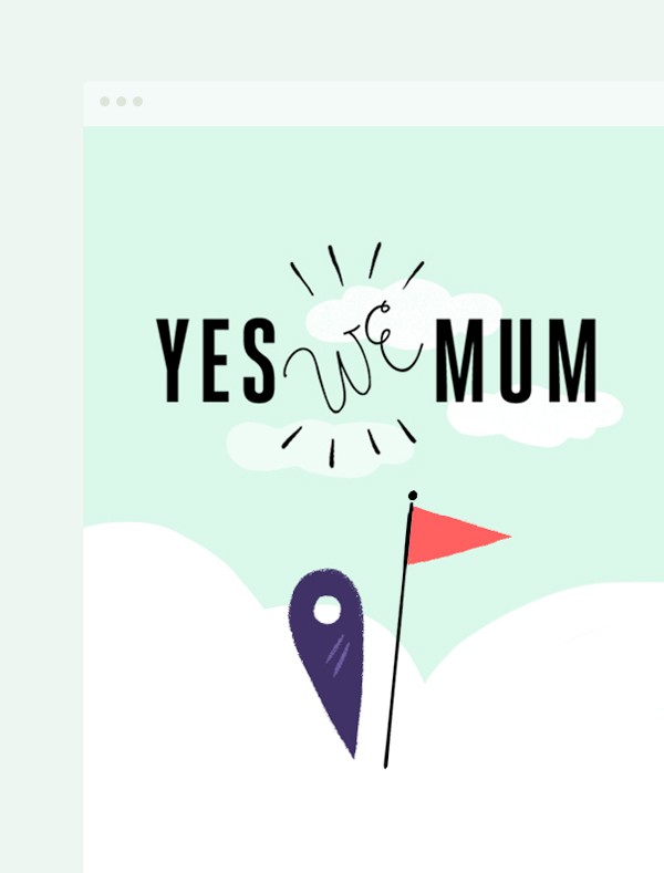Yes we Mum