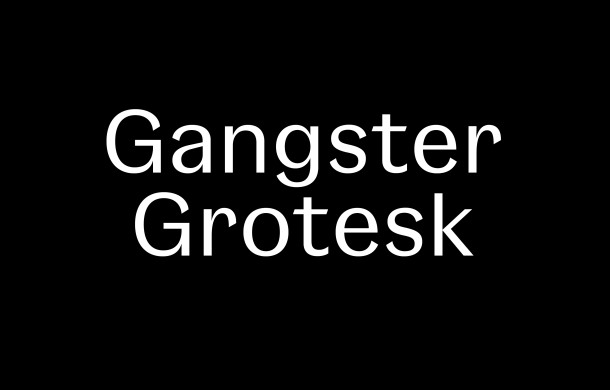 Gangster Grotesk